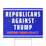 Republicans against Trump-Yard Sign