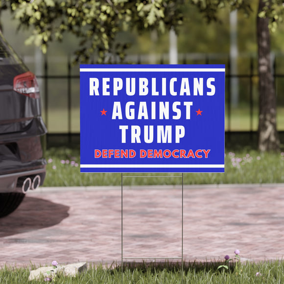 Republicans against Trump-Yard Sign