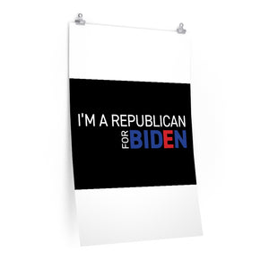 "I'm a Republican For Biden" poster