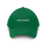 "vaccinated" Unisex Hat