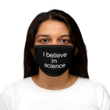 I believe in science