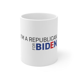 "I'm a Republican for Biden" Coffee Mug