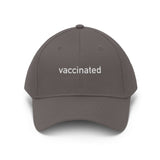"vaccinated" Unisex Hat