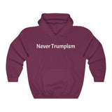 "Never Trumpism" Hooded Sweatshirt