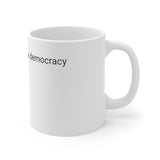 "The ignorance of one voter in a democracy impairs the security of all" coffee mug