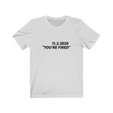 "You're fired" T-shirt