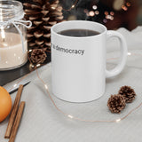 "The ignorance of one voter in a democracy impairs the security of all" coffee mug