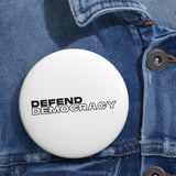 Defend Democracy Pin Buttons